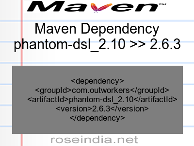 Maven dependency of phantom-dsl_2.10 version 2.6.3
