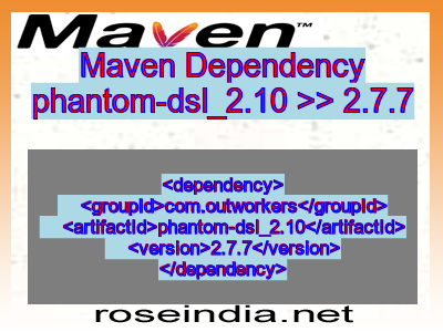 Maven dependency of phantom-dsl_2.10 version 2.7.7