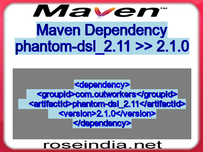 Maven dependency of phantom-dsl_2.11 version 2.1.0