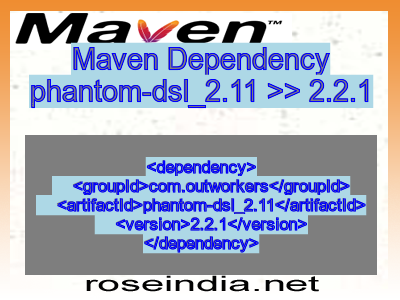 Maven dependency of phantom-dsl_2.11 version 2.2.1
