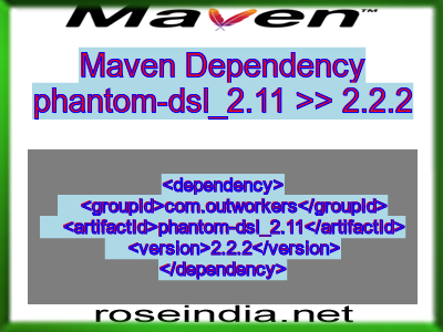 Maven dependency of phantom-dsl_2.11 version 2.2.2