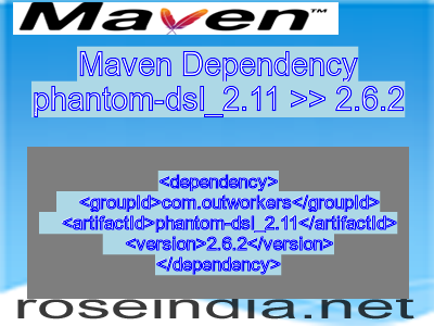 Maven dependency of phantom-dsl_2.11 version 2.6.2