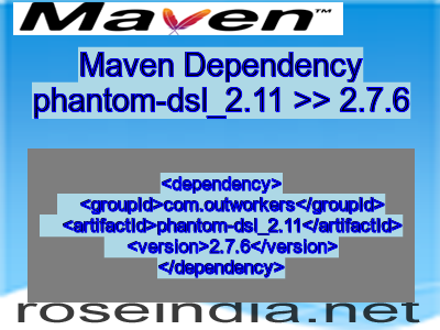 Maven dependency of phantom-dsl_2.11 version 2.7.6