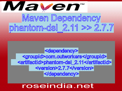 Maven dependency of phantom-dsl_2.11 version 2.7.7