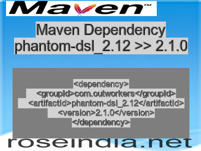 Maven dependency of phantom-dsl_2.12 version 2.1.0
