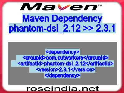 Maven dependency of phantom-dsl_2.12 version 2.3.1