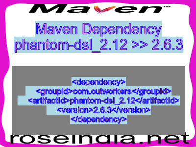 Maven dependency of phantom-dsl_2.12 version 2.6.3
