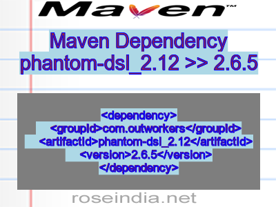 Maven dependency of phantom-dsl_2.12 version 2.6.5