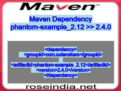 Maven dependency of phantom-example_2.12 version 2.4.0