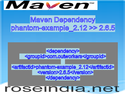 Maven dependency of phantom-example_2.12 version 2.6.5