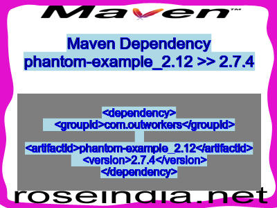 Maven dependency of phantom-example_2.12 version 2.7.4