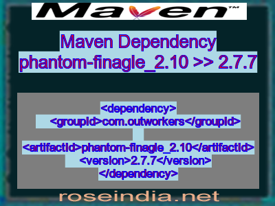 Maven dependency of phantom-finagle_2.10 version 2.7.7