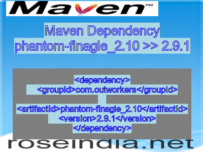 Maven dependency of phantom-finagle_2.10 version 2.9.1
