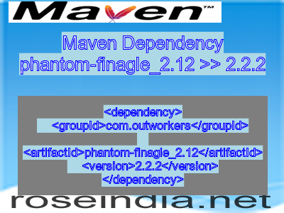 Maven dependency of phantom-finagle_2.12 version 2.2.2