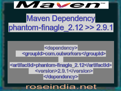 Maven dependency of phantom-finagle_2.12 version 2.9.1