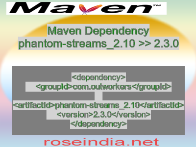 Maven dependency of phantom-streams_2.10 version 2.3.0