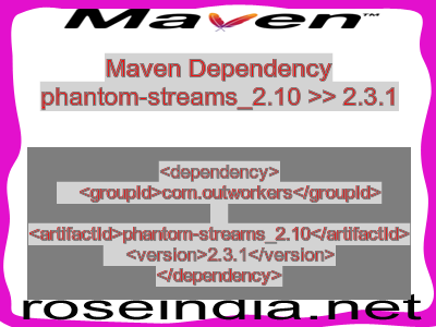 Maven dependency of phantom-streams_2.10 version 2.3.1