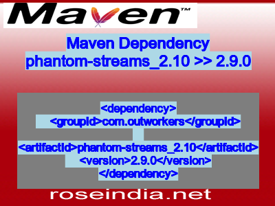 Maven dependency of phantom-streams_2.10 version 2.9.0