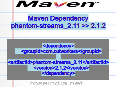 Maven dependency of phantom-streams_2.11 version 2.1.2
