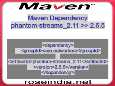 Maven dependency of phantom-streams_2.11 version 2.6.5