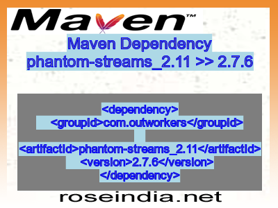 Maven dependency of phantom-streams_2.11 version 2.7.6