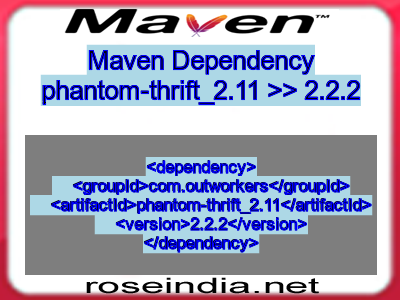 Maven dependency of phantom-thrift_2.11 version 2.2.2