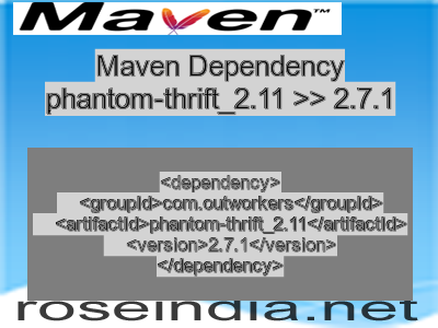 Maven dependency of phantom-thrift_2.11 version 2.7.1
