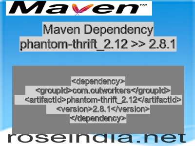 Maven dependency of phantom-thrift_2.12 version 2.8.1