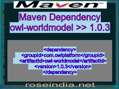 Maven dependency of owl-worldmodel version 1.0.3