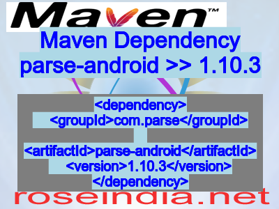 Maven dependency of parse-android version 1.10.3
