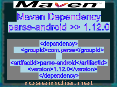 Maven dependency of parse-android version 1.12.0