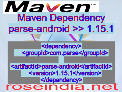 Maven dependency of parse-android version 1.15.1