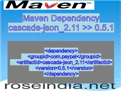 Maven dependency of cascade-json_2.11 version 0.5.1
