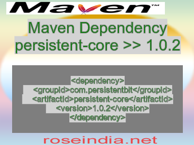 Maven dependency of persistent-core version 1.0.2