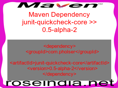 Maven dependency of junit-quickcheck-core version 0.5-alpha-2
