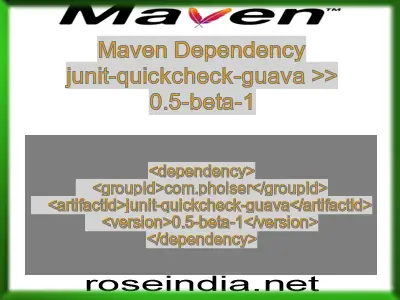 Maven dependency of junit-quickcheck-guava version 0.5-beta-1