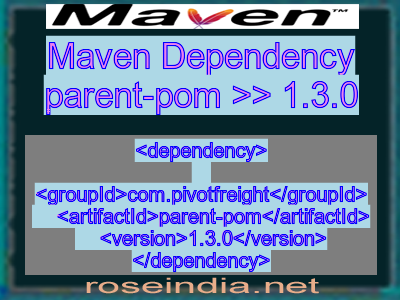 Maven dependency of parent-pom version 1.3.0