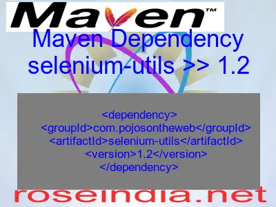 Maven dependency of selenium-utils version 1.2