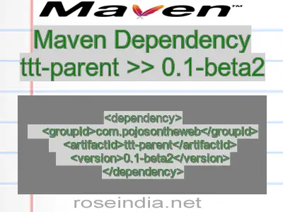 Maven dependency of ttt-parent version 0.1-beta2