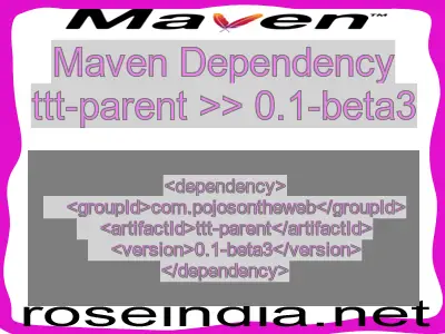 Maven dependency of ttt-parent version 0.1-beta3