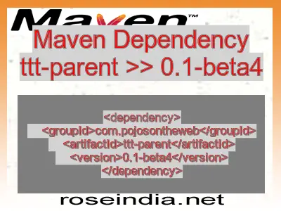 Maven dependency of ttt-parent version 0.1-beta4