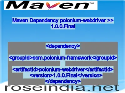 Maven dependency of polonium-webdriver version 1.0.0.Final