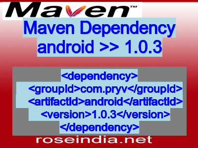 Maven dependency of android version 1.0.3