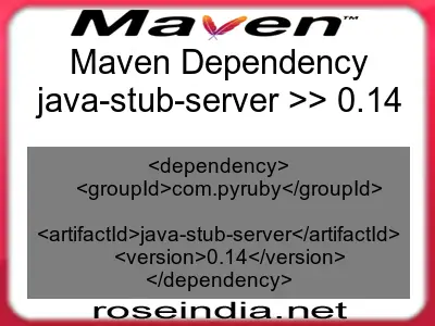 Maven dependency of java-stub-server version 0.14