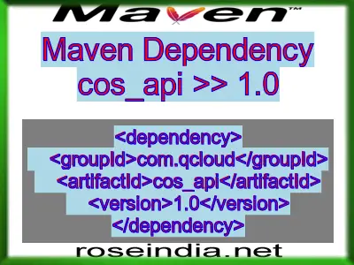 Maven dependency of cos_api version 1.0