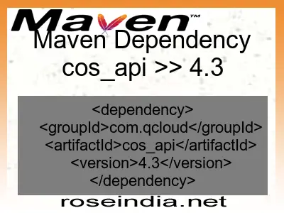 Maven dependency of cos_api version 4.3