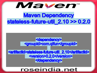 Maven dependency of stateless-future-util_2.10 version 0.2.0