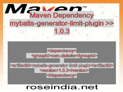 Maven dependency of mybatis-generator-limit-plugin version 1.0.3