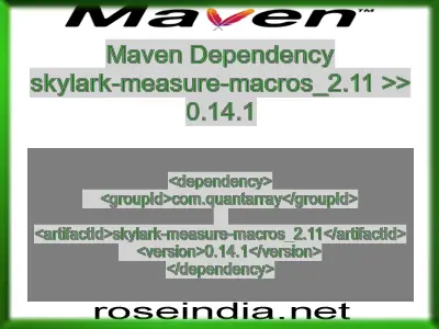 Maven dependency of skylark-measure-macros_2.11 version 0.14.1