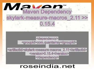 Maven dependency of skylark-measure-macros_2.11 version 0.15.4
